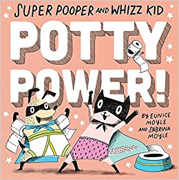 Super Pooper And Whizz Kid Potty Power!
